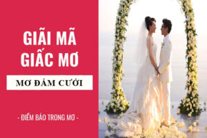 mơ thấy đám cưới Giấc Mơ Thấy Đám Cưới – Gợi Ý Vận May Khi Chơi Lô Đề Tại 68GB
